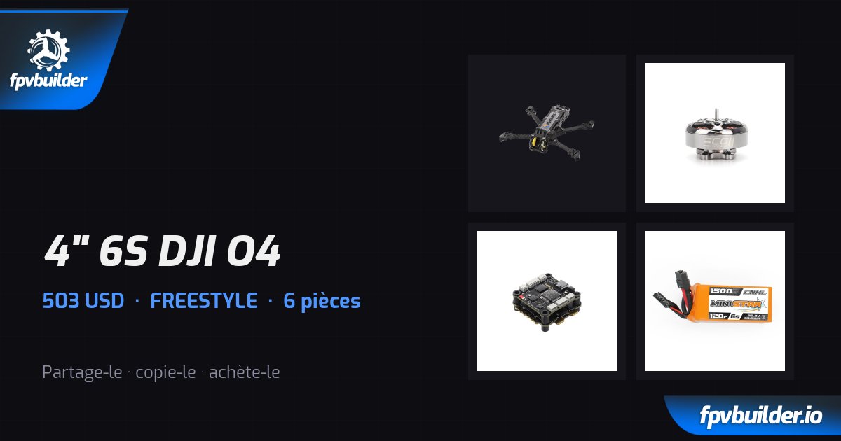 4" 6S DJI O4 — FPVBuilder