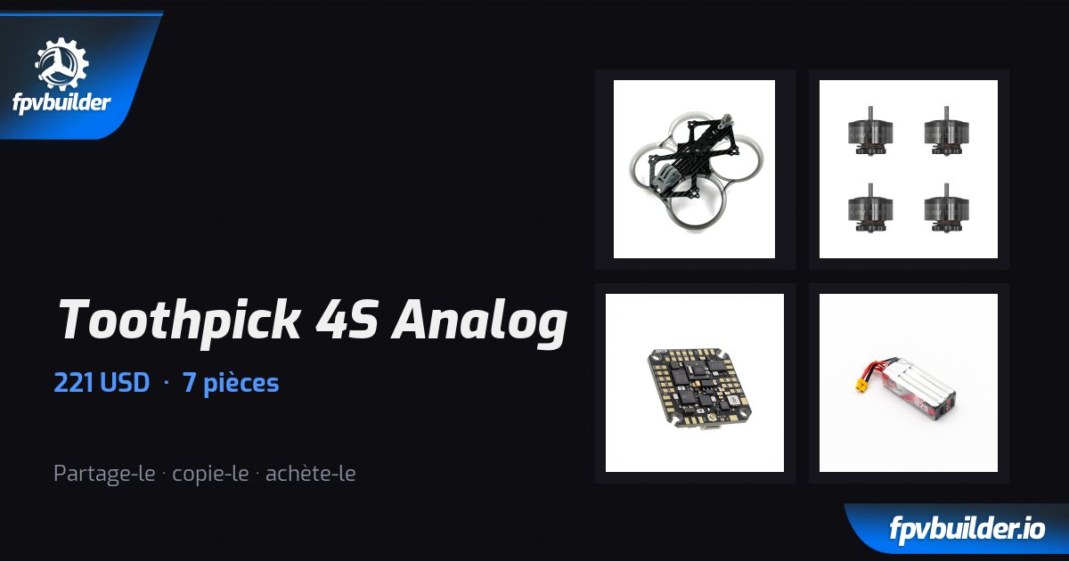 Toothpick 4S Analog · FPVBuilder