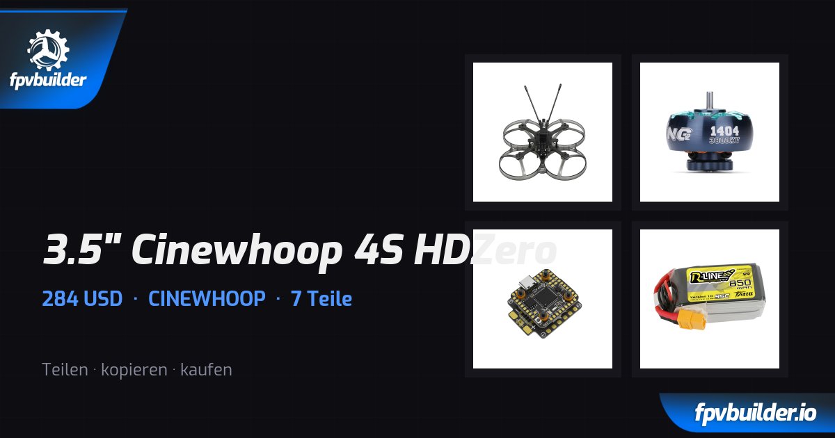3.5" Cinewhoop 4S HDZero · FPVBuilder