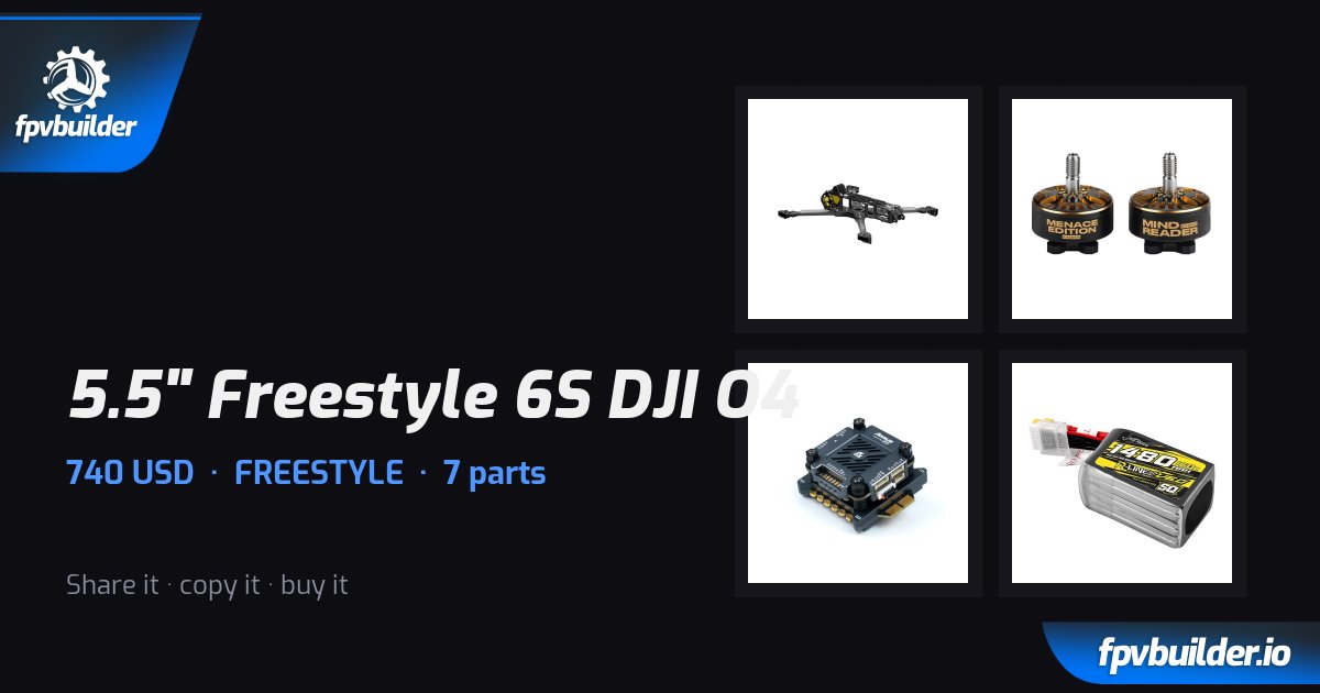 5.5" Freestyle 6S DJI O4 · FPVBuilder