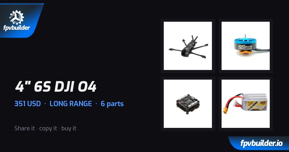 4" 6S DJI O4 · FPVBuilder