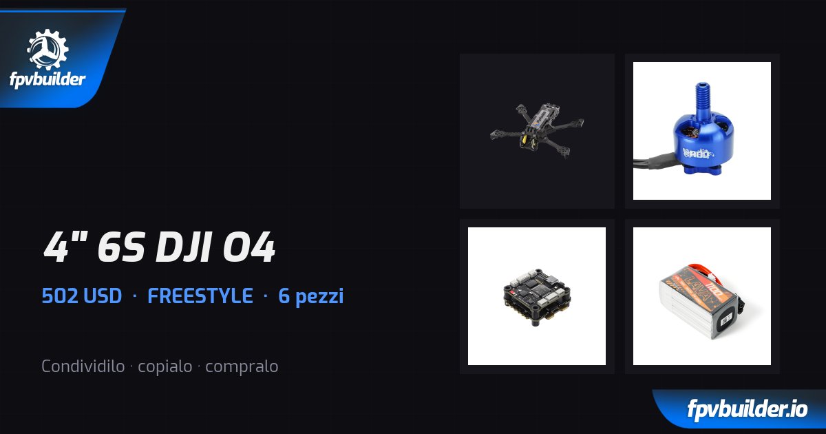 4" 6S DJI O4 — FPVBuilder