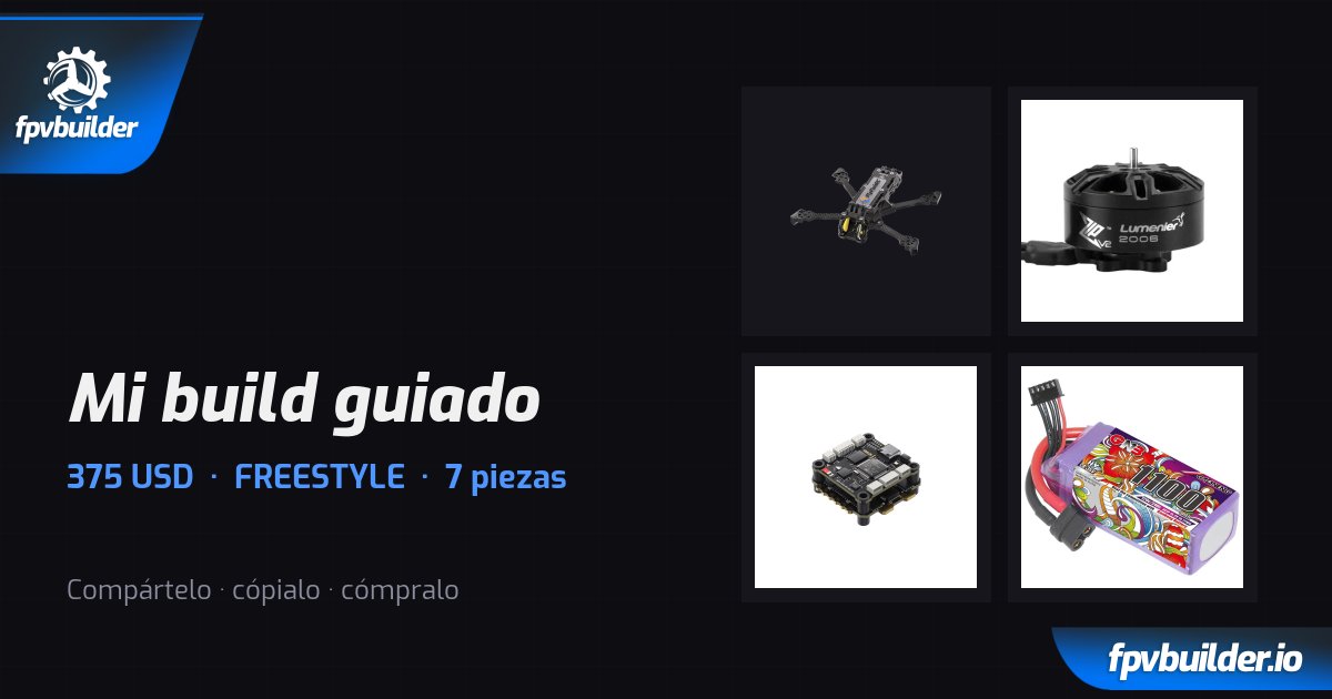 Mi build guiado · FPVBuilder