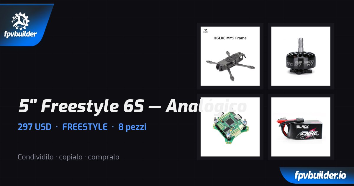 5" Freestyle 6S — Analógico — FPVBuilder