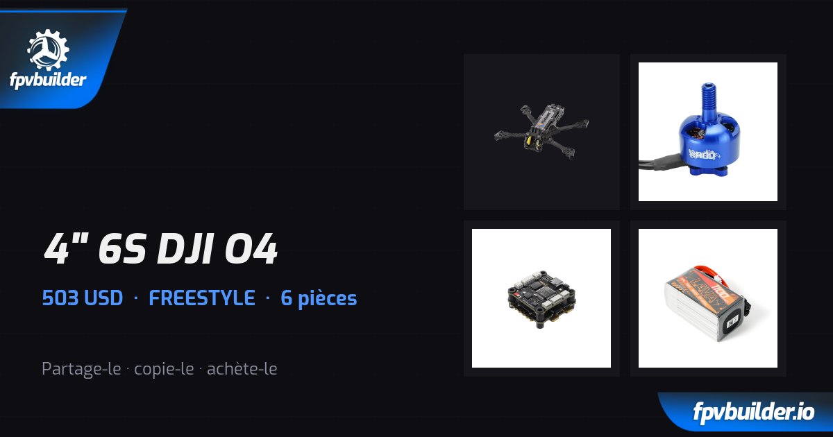 4" 6S DJI O4 — FPVBuilder