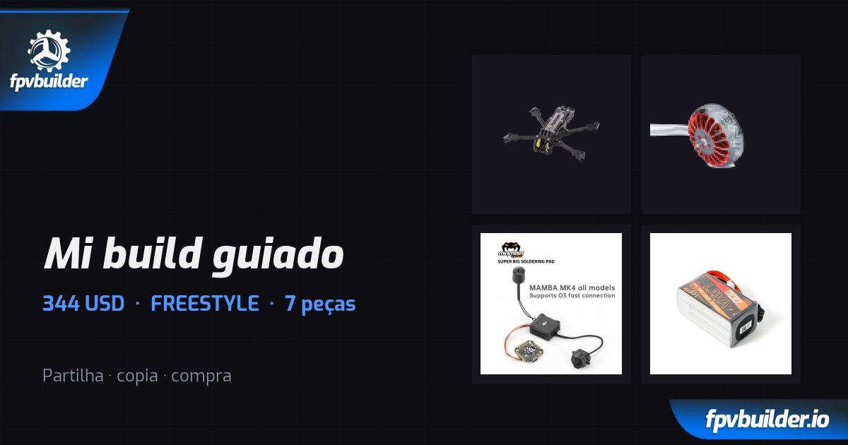 Mi build guiado — FPVBuilder