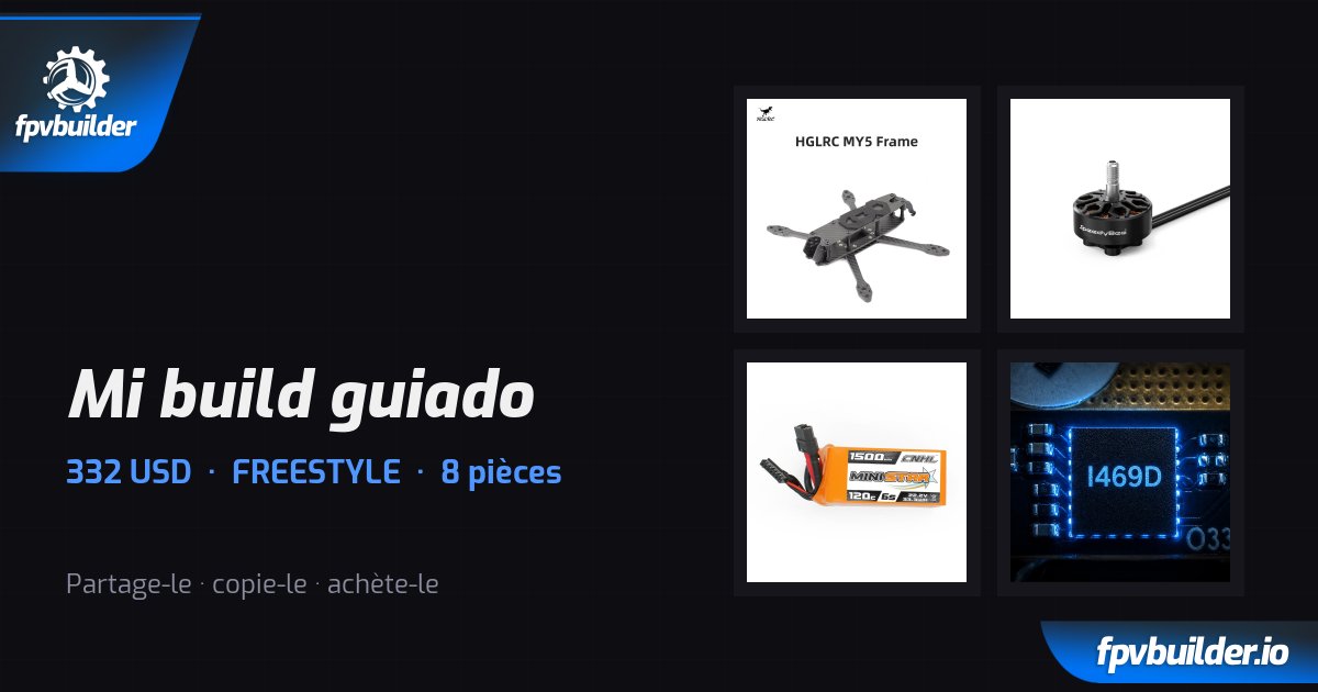 Mi build guiado · FPVBuilder