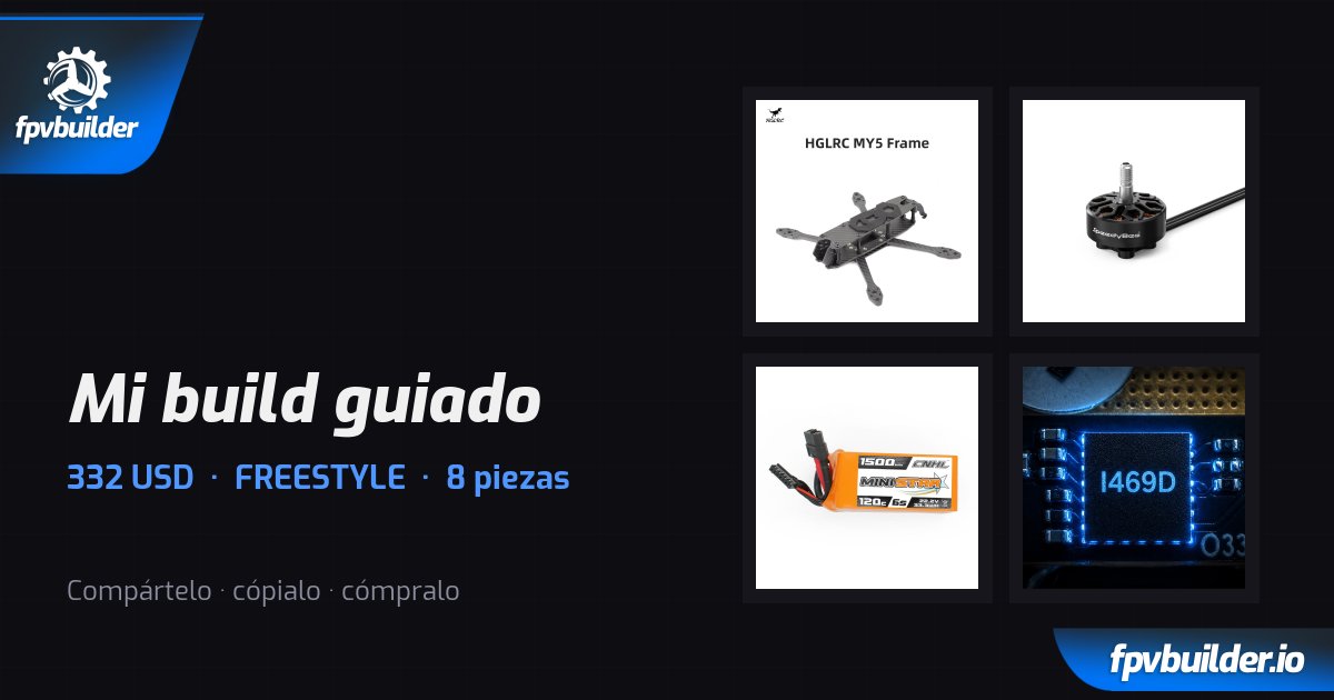 Mi build guiado · FPVBuilder