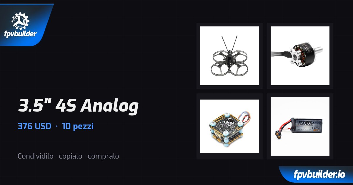 3.5" 4S Analog · FPVBuilder