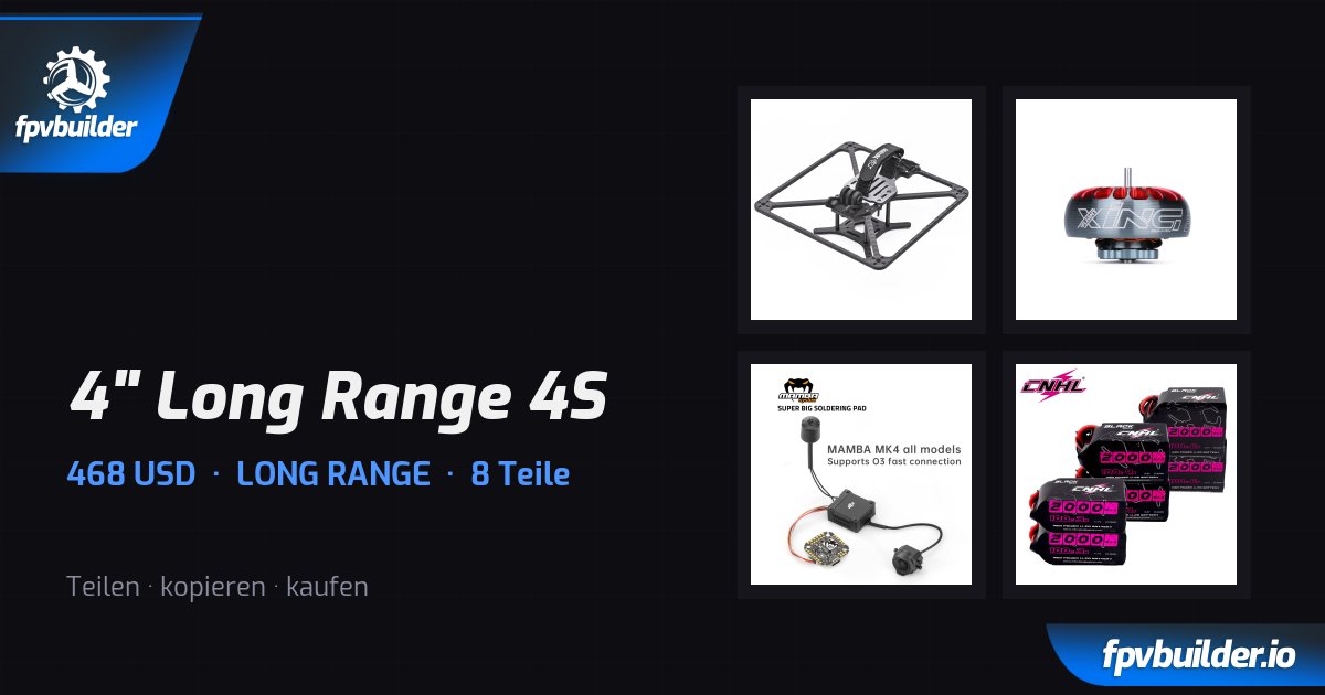 4" Long Range 4S · FPVBuilder