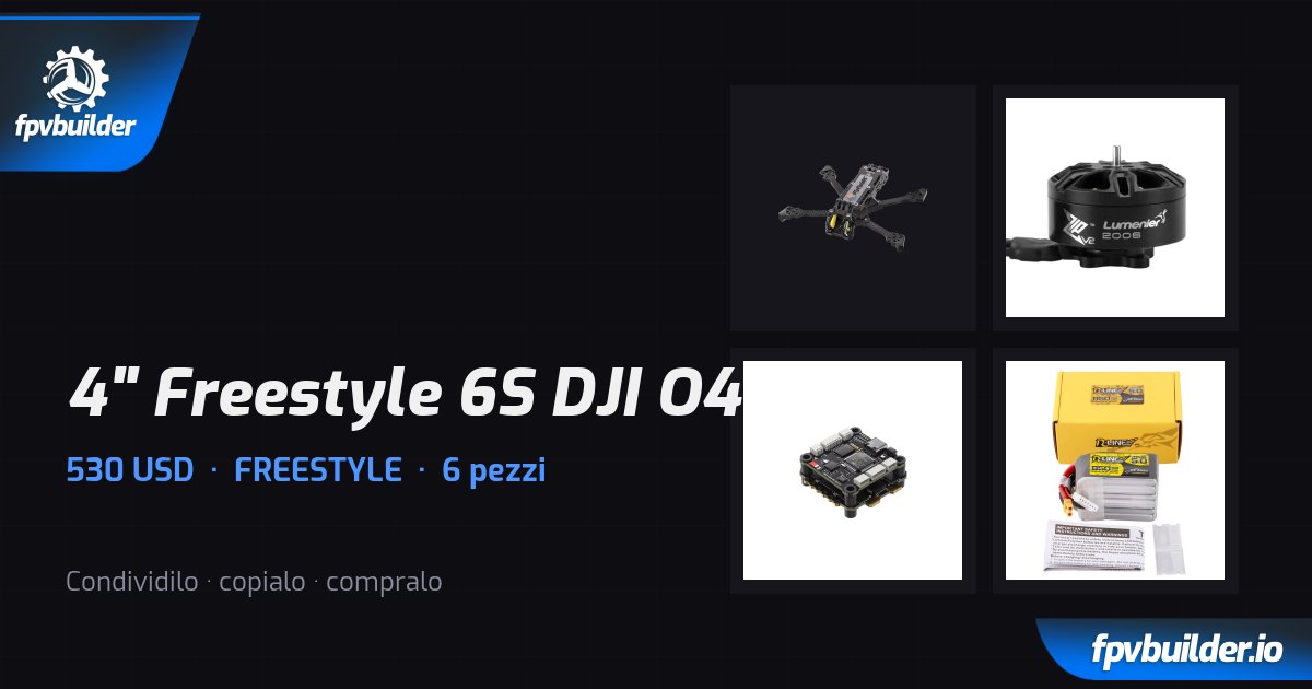 4" Freestyle 6S DJI O4 · FPVBuilder